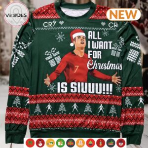 Cristiano Ronaldo All I Want For Christmas Is Siuuu Sweater