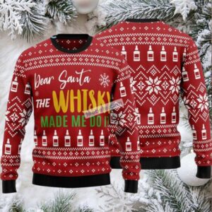 Dear Santa The Whisky Made Me Do Ugly Sweater Christmas Party Red