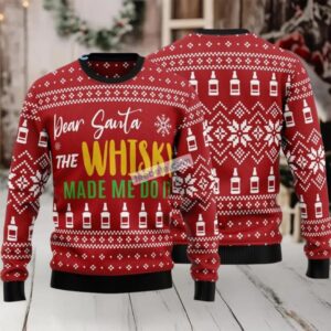 Dear Santa The Whisky Made Me Do Ugly Sweater Christmas Party Red