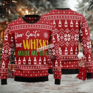 Dear Santa The Whisky Made Me Do Ugly Sweater Christmas Party Red