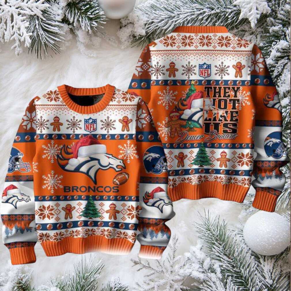 Denver Broncos They Not Like Us Christmas Ugly Sweater Denver Broncos They Not Like Us Christmas Ugly Sweater