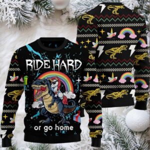 Dinosaur Unicorn Ride Hard Or Go Home Ugly Christmas Sweater