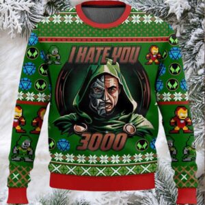 Dr Doom I Hate You 3000 Ugly Christmas Sweater