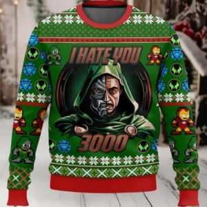 Dr Doom I Hate You 3000 Ugly Christmas Sweater