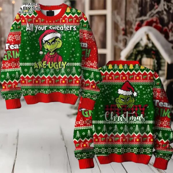 Grinch All Your Sweaters Are Ugly Shirt