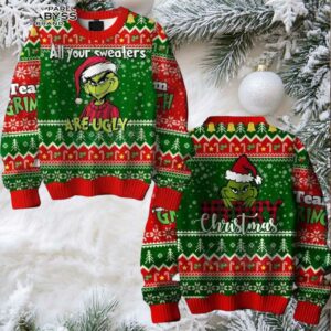 Grinch All Your Sweaters Are Ugly Shirt