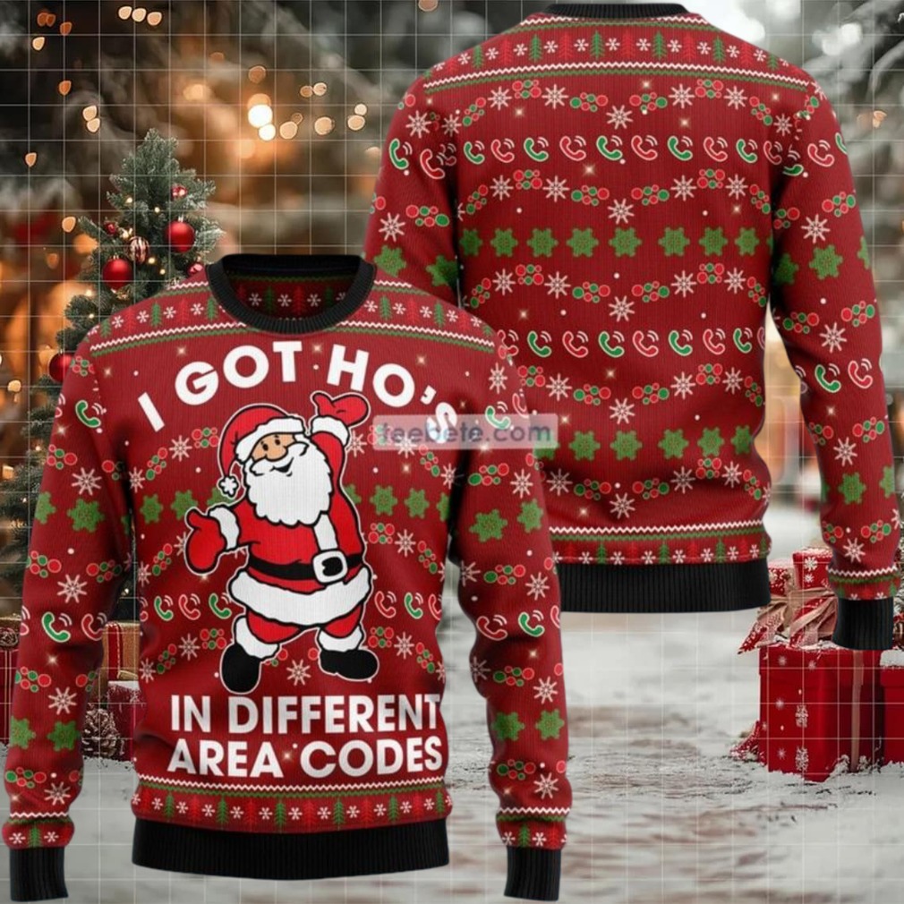 I Got Hos In Different Area Codes Santa Claus Ugly Christmas Sweater Cool I Got Hos In Different Area Codes Santa Claus Ugly Christmas Sweater Cool
