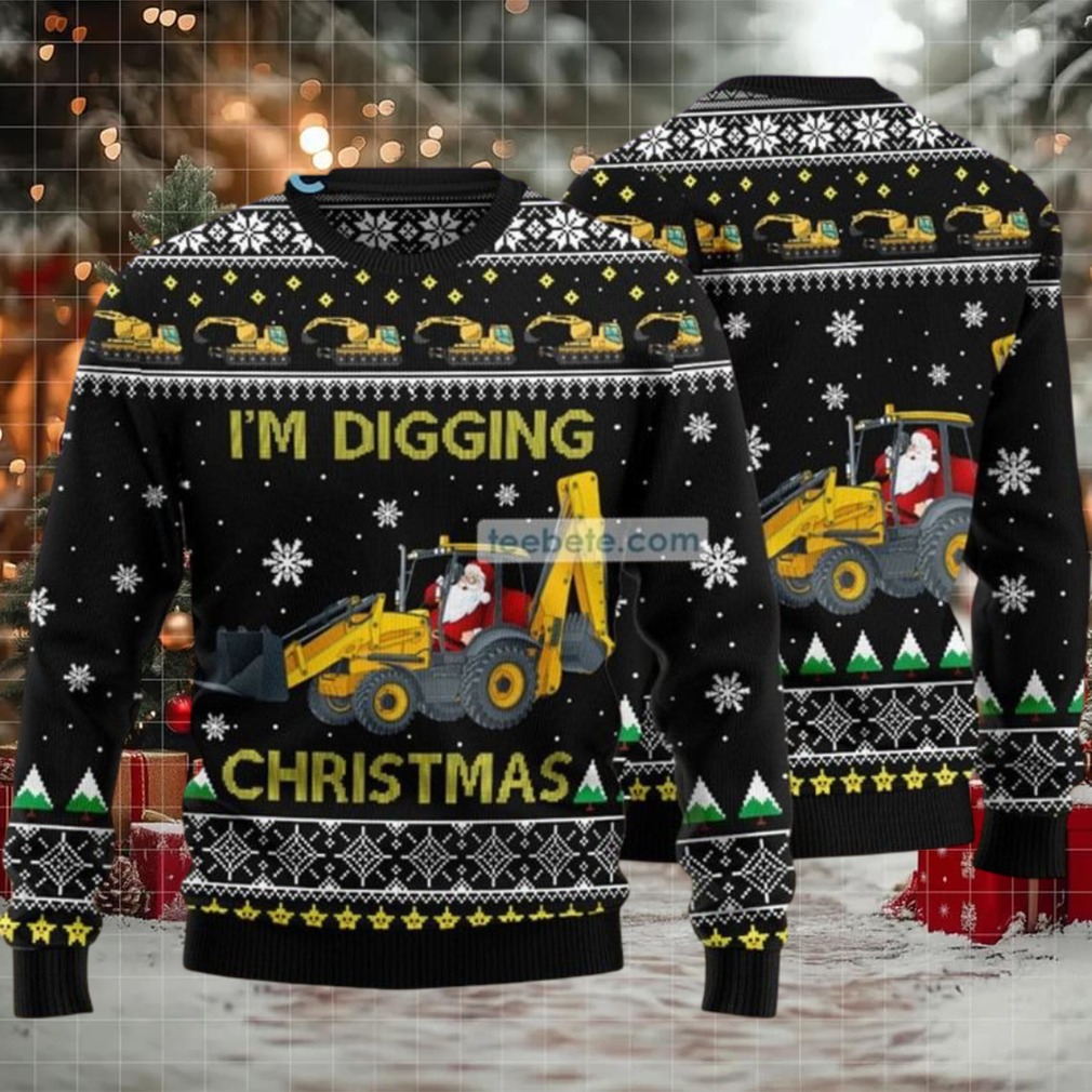Im Digging Christmas Santa Claus Working Ugly Christmas Sweater Cool Im Digging Christmas Santa Claus Working Ugly Christmas Sweater Cool