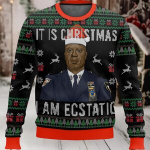 It Is Christmas I Am Ecstatic Ugly Christmas Sweater
