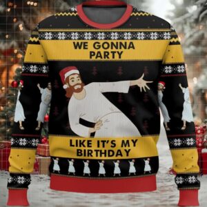 Jesus We Gonna Party Like It’s My Birthday Ugly Christmas Sweater
