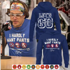 Let’s Go Dodgers I Hardly Want Pants Hoodie Shirt