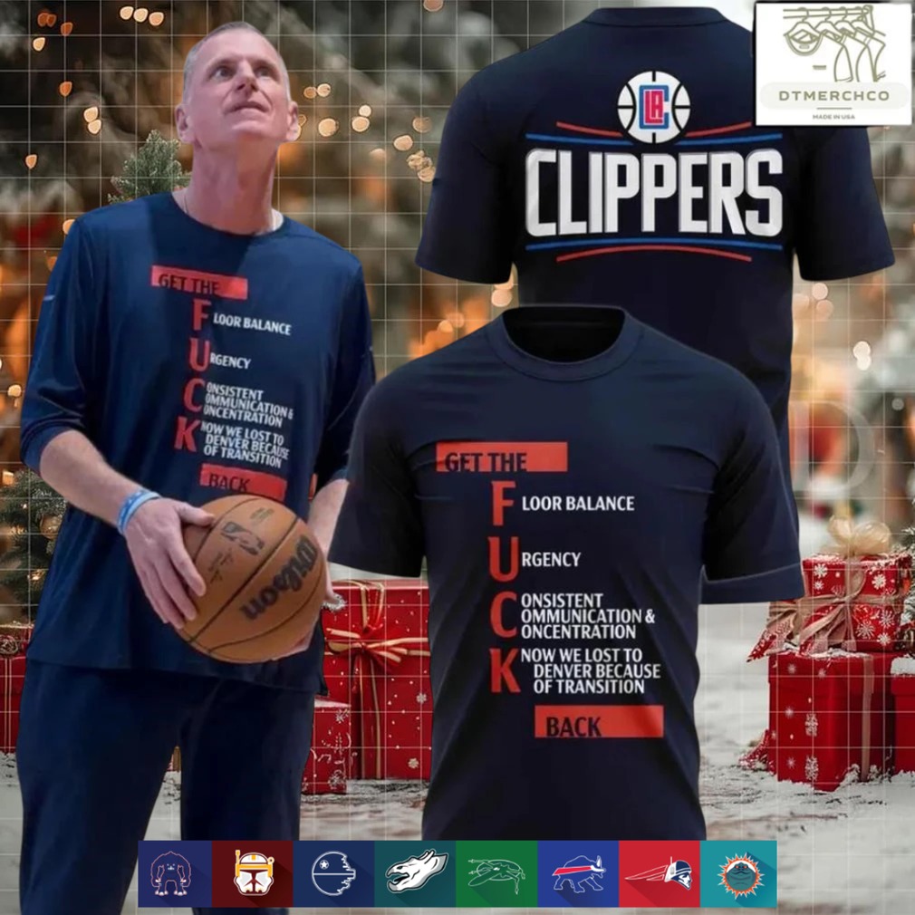 Los Angeles Clippers Get The Fuck Back shirt Los Angeles Clippers Get The Fuck Back shirt