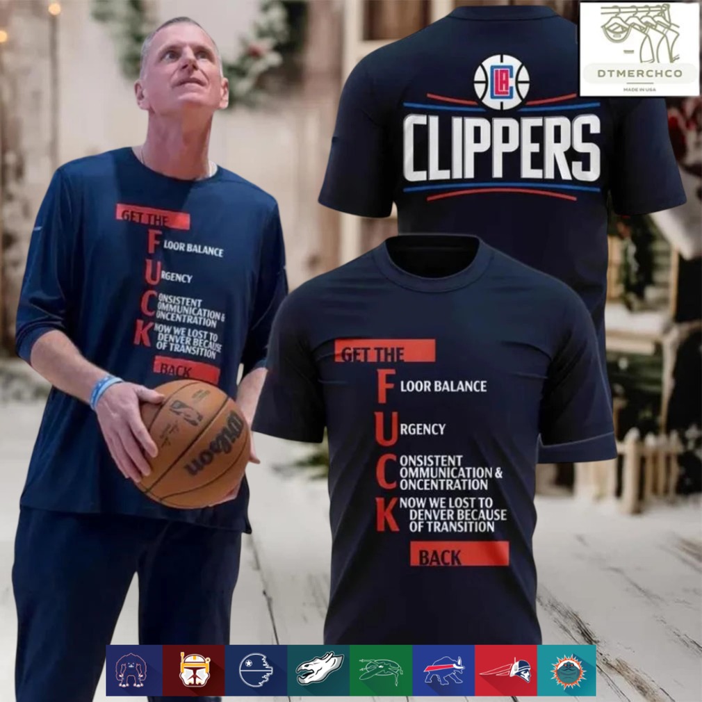 Los Angeles Clippers Get The Fuck Back shirt Los Angeles Clippers Get The Fuck Back shirt