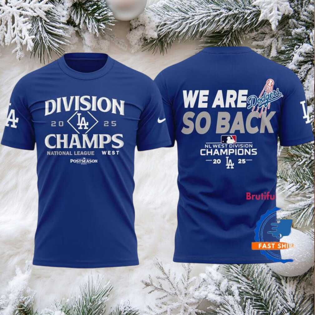 Los Angeles Dodgers 2025 NL West Division Champions Limited Edition T Shirt Los Angeles Dodgers 2025 NL West Division Champions Limited Edition T Shirt