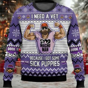 Macho Man I Need A Vet Because I Got Some Sick Puppies Ugly Christmas Sweater
