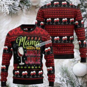 Mama Needs Her Jingle Juice Wine Ugly Christmas Sweater Family