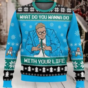 Matt Foley What Do You Wanna Do With Your Life Ugly Christmas Sweater