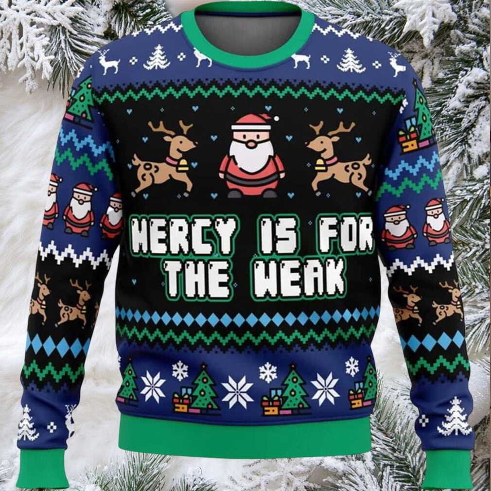 Mercy Is For The Weak Ugly Christmas Sweater Mercy Is For The Weak Ugly Christmas Sweater