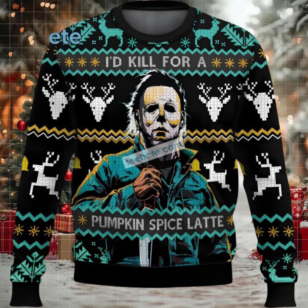 Michael Myers Id Kill For A Pumpkin Spice Latte Ugly Christmas Sweater Black Best Michael Myers Id Kill For A Pumpkin Spice Latte Ugly Christmas Sweater Black Best