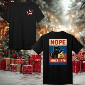 NOPE Since 1776 Protest 2025 New 2 Sided Shirt