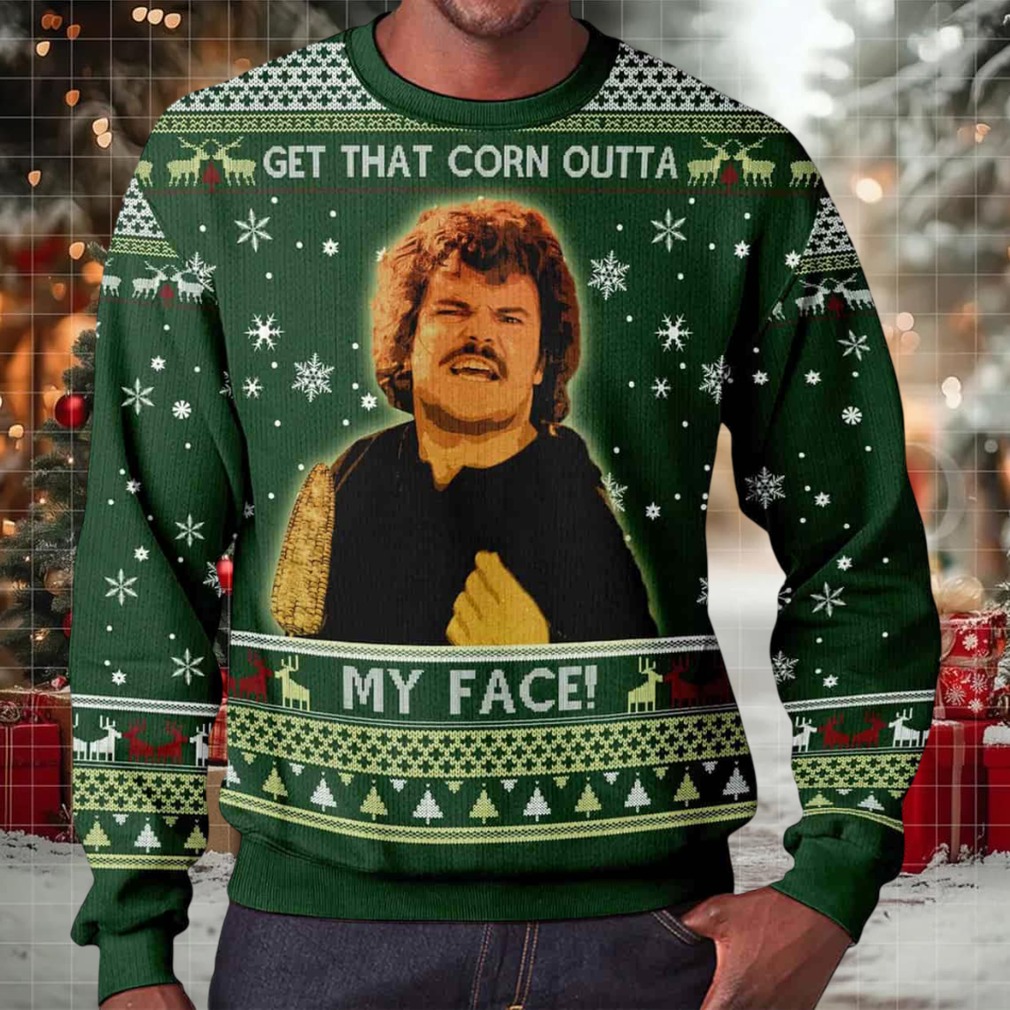 Nacho Libre Get That Corn Out Of My Face Ugly Christmas Sweater Nacho Libre Get That Corn Out Of My Face Ugly Christmas Sweater