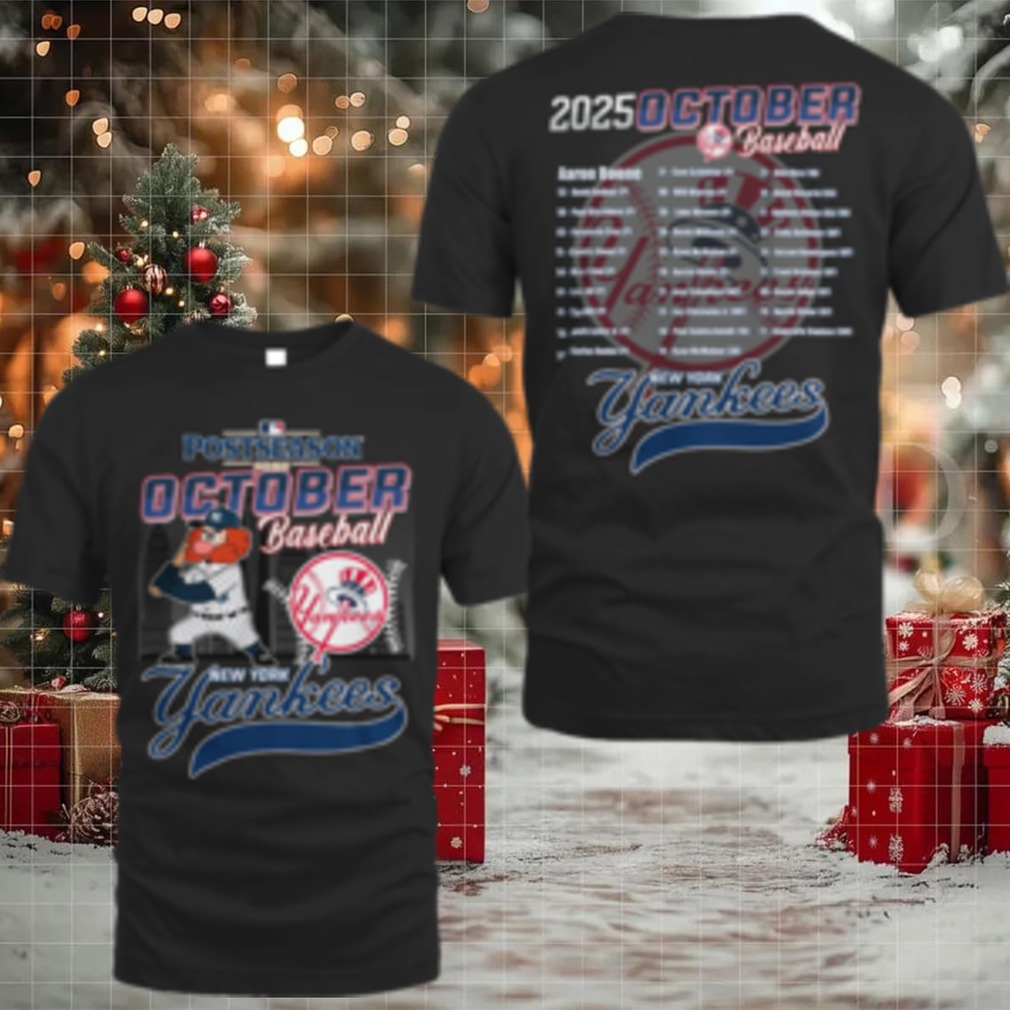 New York Yankees 2025 Postseason October Baseball Shirt New York Yankees 2025 Postseason October Baseball Shirt