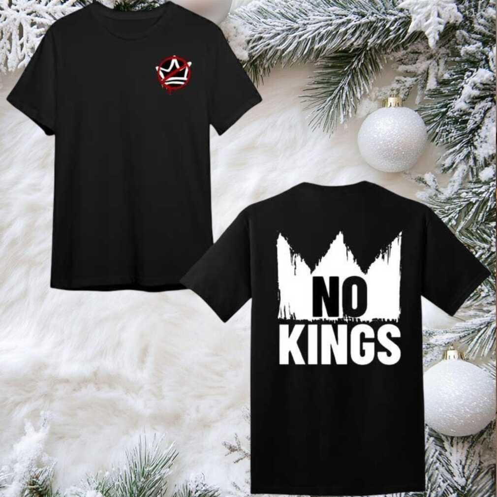 No Kings 2025 New Two Sided Shirt No Kings 2025 New Two Sided Shirt