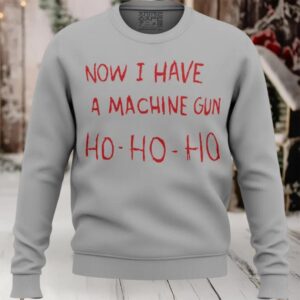 Now I Have a Machine Gun Die Hard Ugly Christmas Sweater
