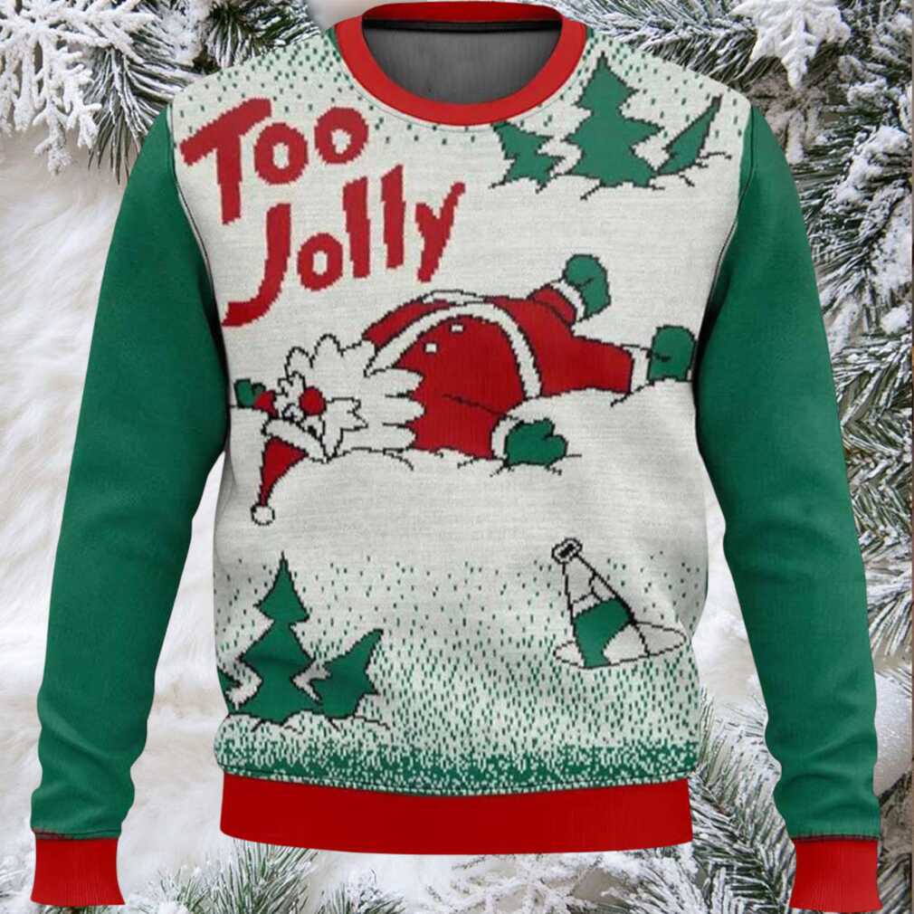 Overly Cheerful Santa Too Jolly Christmas Ugly Sweater Overly Cheerful Santa Too Jolly Christmas Ugly Sweater