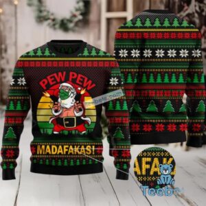 Pew Pew Madafakas Santa Claus Ugly Christmas Vacation Sweater