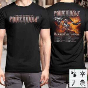 Powerwolf Wake Up The Wicked Tour 2026 With Hammer Fall And Wind Rose Dates List T Shirt