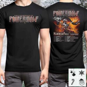 Powerwolf Wake Up The Wicked Tour 2026 With Hammer Fall And Wind Rose Dates List T Shirt
