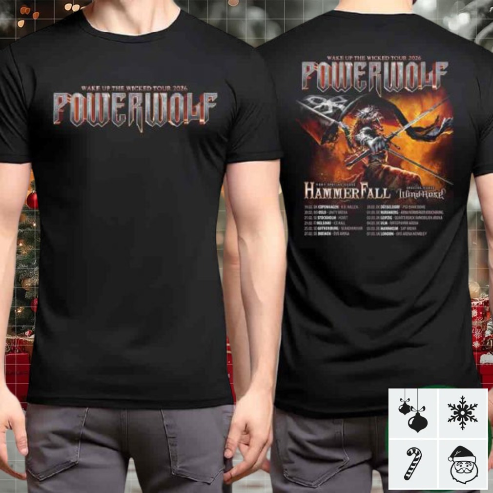 Powerwolf Wake Up The Wicked Tour 2026 With Hammer Fall And Wind Rose Dates List T Shirt Powerwolf Wake Up The Wicked Tour 2026 With Hammer Fall And Wind Rose Dates List T Shirt