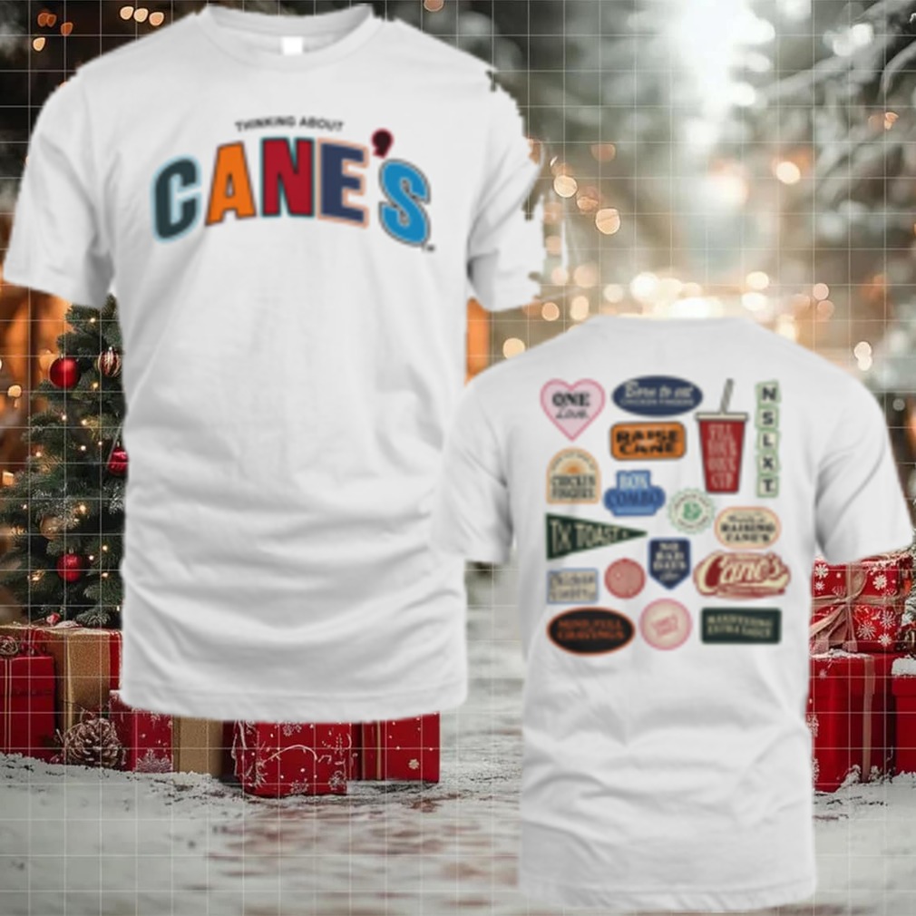 Raising Cane’s Thinking About Cane’s T Shirt Hoodie Raising Cane’s Thinking About Cane’s T Shirt Hoodie