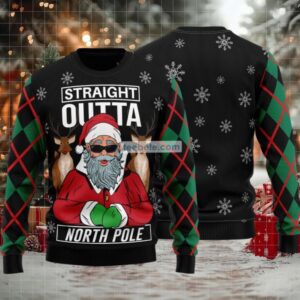 Santa And Reindeer Straight Outta North Pole Ugly Christmas Sweater Best