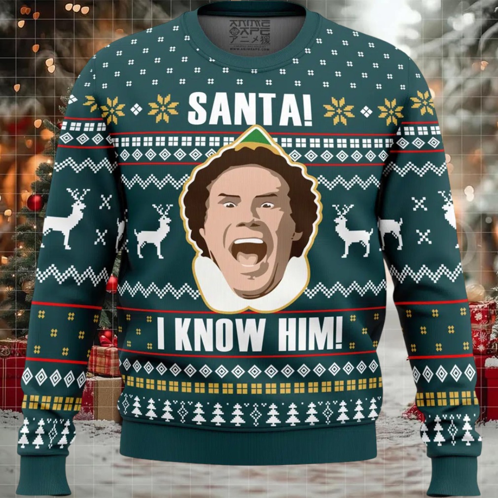 Santa I Know Him Elf Ugly Christmas Sweater Santa I Know Him Elf Ugly Christmas Sweater
