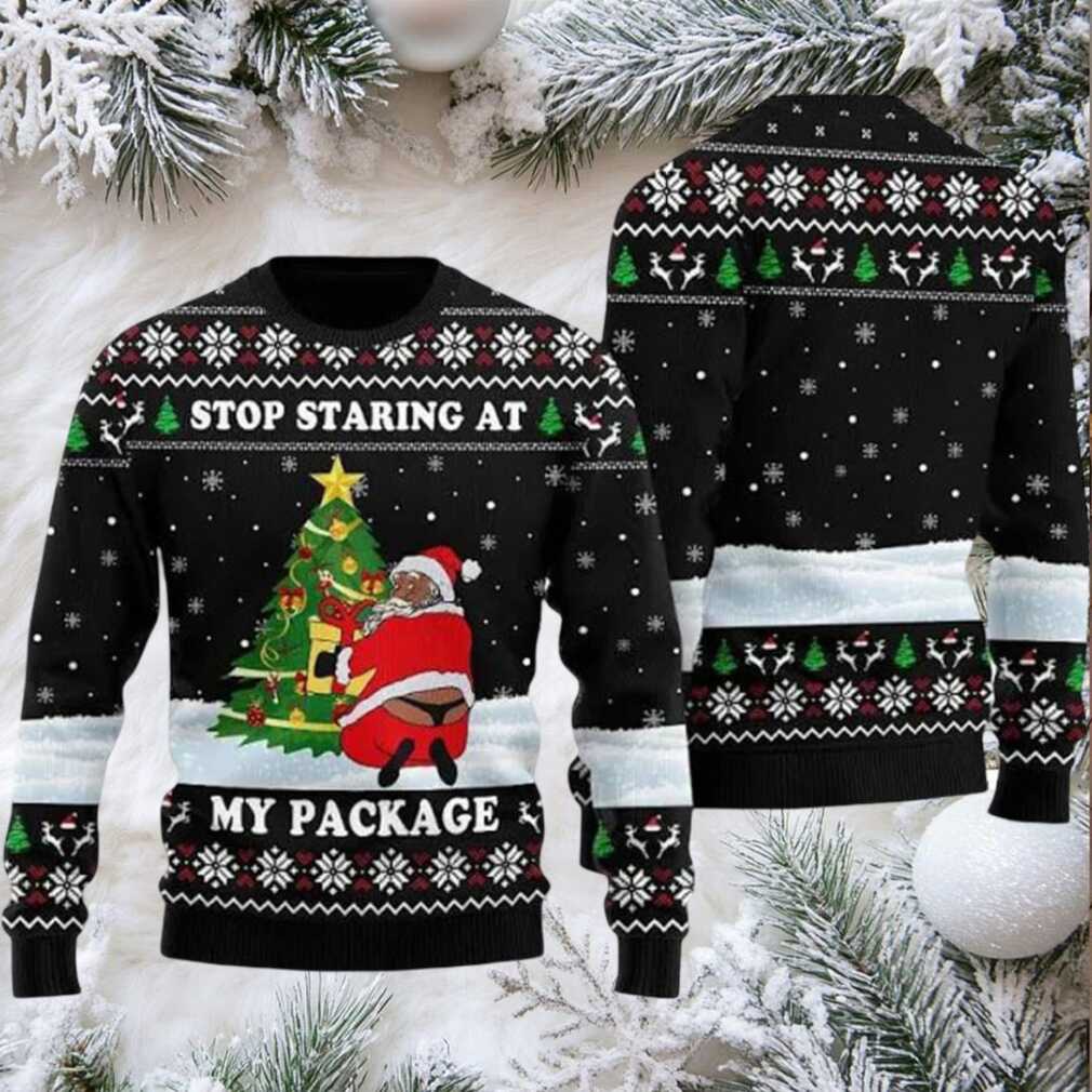 Santa Naughty Stop Staring At My Package Ugly Christmas Sweater