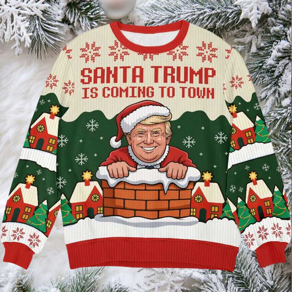 Santa Trump Is Coming To Town Ugly Christmas Sweater Santa Trump Is Coming To Town Ugly Christmas Sweater