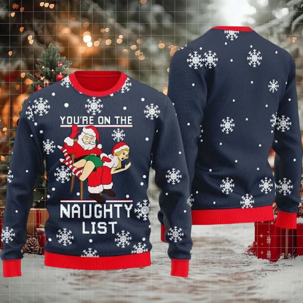 Santa You’re On Naughty List Ugly Christmas Sweater Santa You’re On Naughty List Ugly Christmas Sweater