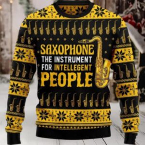 Saxophone The Instrument For Intellegent People Ugly Christmas Sweater