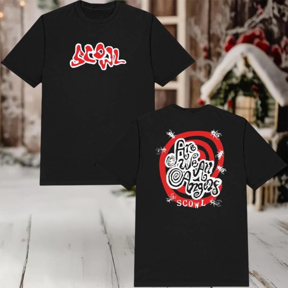 Scowl Store Are We All Angels 2025 New Two Sided Shirt Scowl Store Are We All Angels 2025 New Two Sided Shirt
