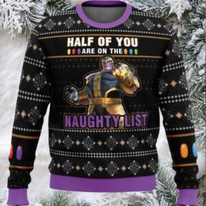 Thanos Half Of You Are On The Naughty List Ugly Christmas Sweater