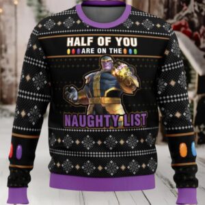 Thanos Half Of You Are On The Naughty List Ugly Christmas Sweater