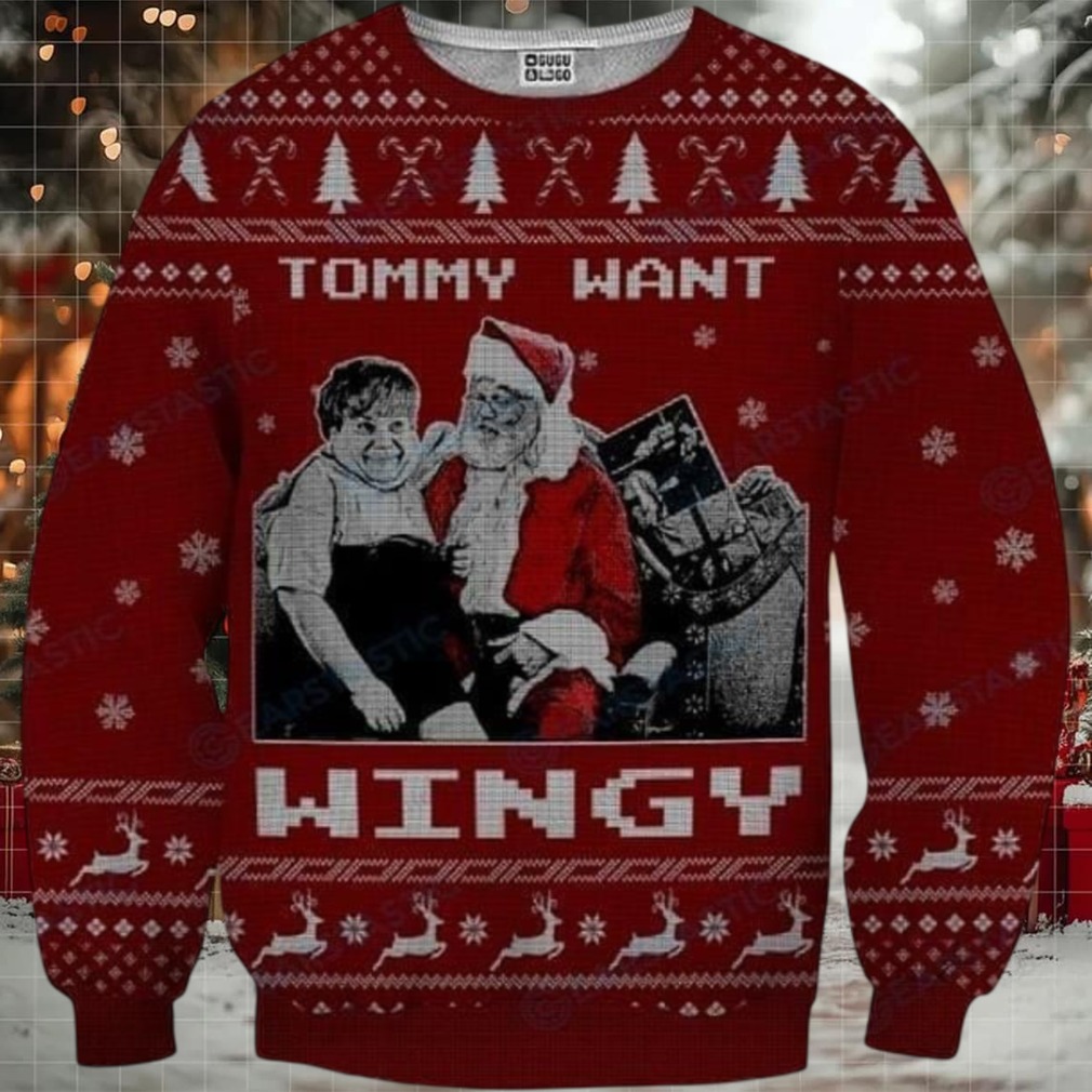 Tommy Want Wingy Tommy Boy For Unisex Ugly Christmas Sweater, All Over Print Sweatshirt Tommy Want Wingy Tommy Boy For Unisex Ugly Christmas Sweater, All Over Print Sweatshirt