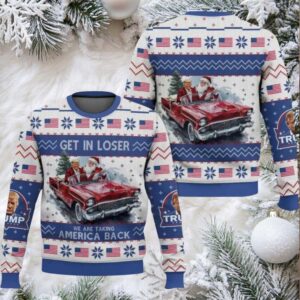 Trump Get In Loser We Are Taking America Back Ugly Christmas Sweater