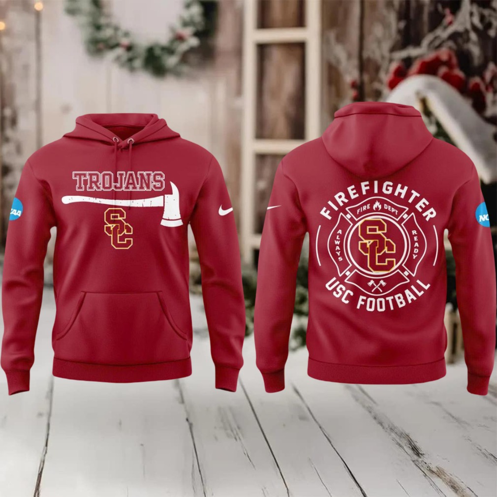 USC Trojans Firefighter 2025 Appreciation For Fire Dept Hoodie T Shirt USC Trojans Firefighter 2025 Appreciation For Fire Dept Hoodie T Shirt