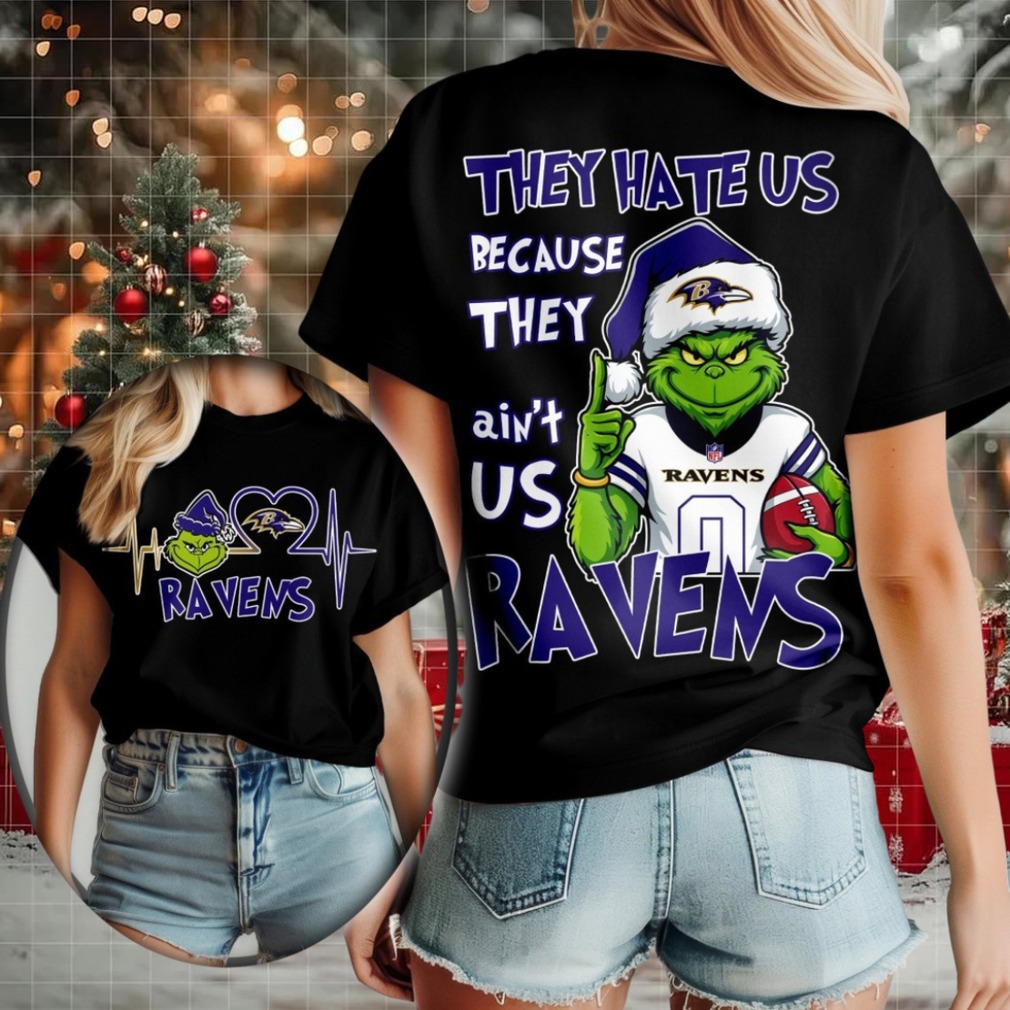Baltimore Ravens Grinch Santa They Hate Us Because They Ain’t Us Merry Christmas Shirt Baltimore Ravens Grinch Santa They Hate Us Because They Ain’t Us Merry Christmas Shirt