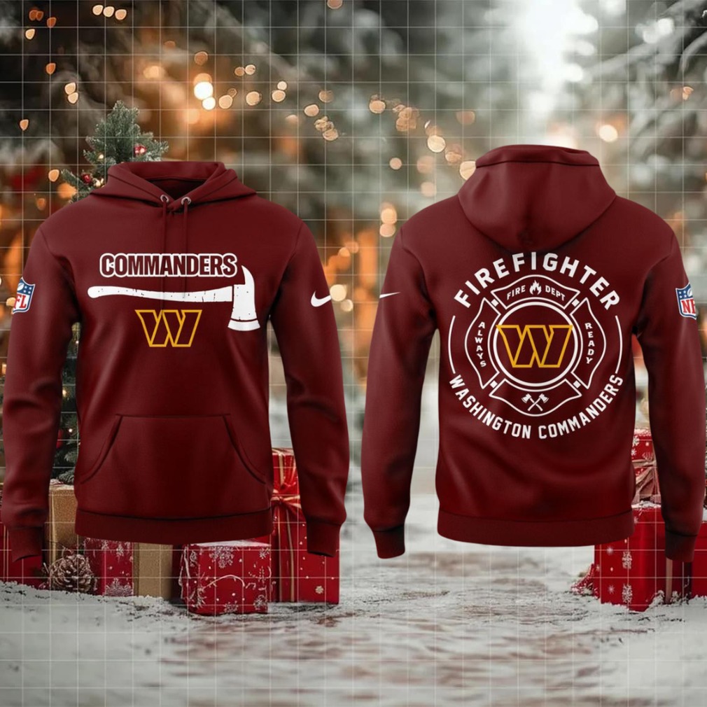 Washington Commanders Firefighter 2025 Day Appreciation Fire Dept Hoodie T Shirt Washington Commanders Firefighter 2025 Day Appreciation Fire Dept Hoodie T Shirt