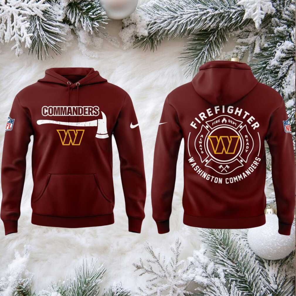 Washington Commanders Firefighter 2025 Day Appreciation Fire Dept Hoodie T Shirt Washington Commanders Firefighter 2025 Day Appreciation Fire Dept Hoodie T Shirt
