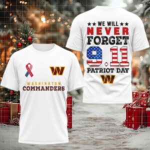 Washington Commanders We Will Never Forget 9.11 Patriot Day Shirt